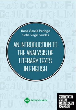 AN INTRODUCTION TO THE ANALYSIS OF LITERARY TEXTS IN ENGLISH