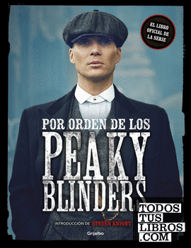 Por orden de los Peaky Blinders Por orden de los Peaky Blinders