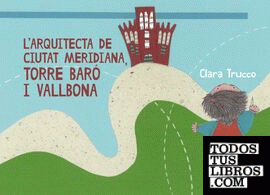 L'arquitecta de Ciutat Meridiana, Torre Baró i Vallbona