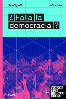 LaGranIdea. ¿Falla la democracia?