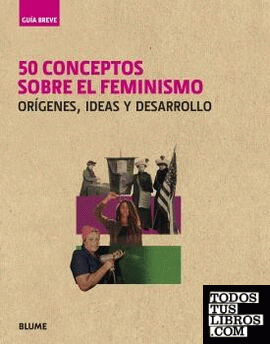 Guía Breve. 50 conceptos sobre el feminismo
