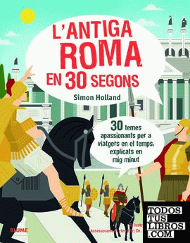 L'antiga Roma en 30 segons