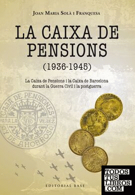 La Caixa de Pensions (1936-1945)