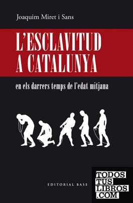 L'esclavitud a Catalunya en els darrers temps de l'edat mitjana.