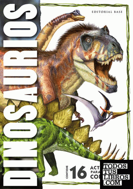 Dinosaurios - 16 actividades para resolver y colorear