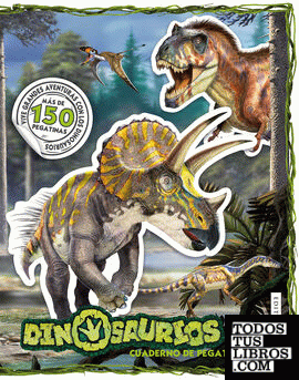 Dinosaurios. Cuaderno de pegatinas