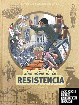 Los niños de la Resistencia 6. ¡Desobedecer!