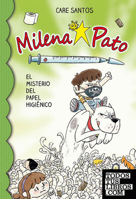 Milena Pato 12. El misterio del papel higiénico