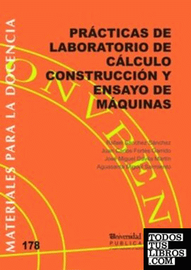 PRÁCTICAS DE LABORATORIO DE CÁLCULO CONSTRUCCIÓN Y ENSAYO DE MÁQUINAS