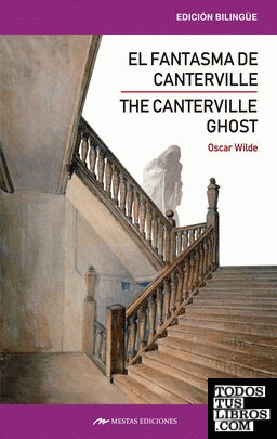 The Canterville ghost and other stories / El fantasma de Canterville y otros cuentos