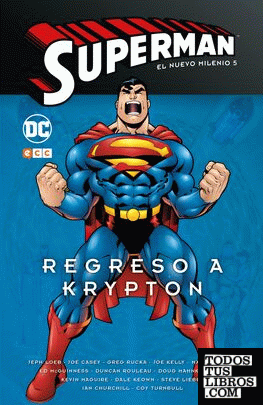Superman: El nuevo milenio núm. 05  Regreso a Krypton