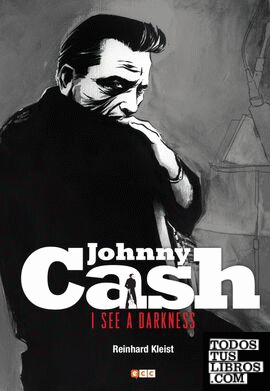 Johnny Cash: I See a Darkness