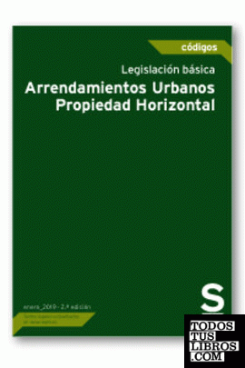 Legislación básica-Arrendamientos Urbanos-Propiedad Horizontal_2.ª edición