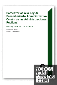 Comentarios a la Ley del Procedimiento Administrativo Común de las Administraciones Públicas