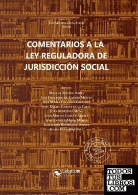 Comentarios a la Ley Reguladora de Jurisdicción Social