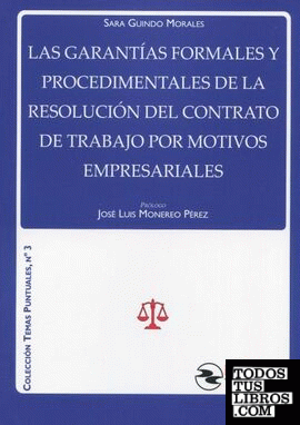 Las garantías formales y procedimentales de la resolución del contrato de trabajo por motivos empresariales