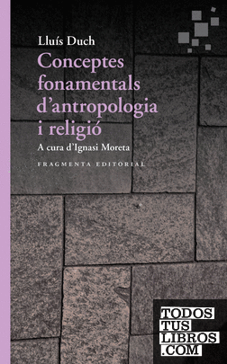 Conceptes fonamentals d'antropologia i religió