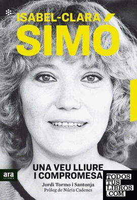 Isabel-Clara Simó. Una veu lliure i compromesa