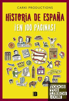 Historia de España ¡en 100 páginas!