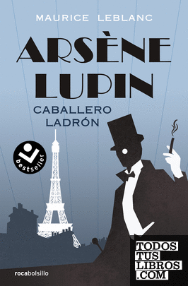 Arsène Lupin. Caballero ladrón
