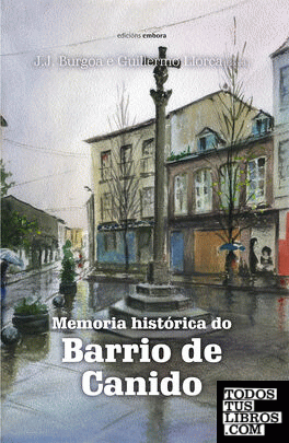 Memoria histórica do barrio de Canido