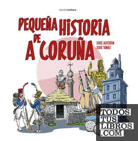 Pequeña historia de A Coruña