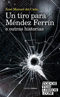 Un tiro para Méndez Ferrín