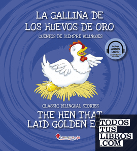 La gallina de los huevos de oro / The Hen that Laid Golden Eggs