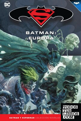 Batman y Superman - Colección Novelas Gráficas núm. 64: Batman: Europa