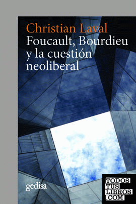 Foucault, Bourdieu y la cuestión neoliberal