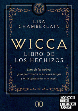 Wicca, libro de los hechizos