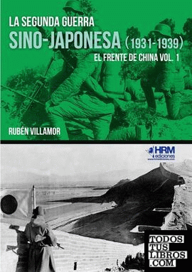 La segunda guerra sino-japonesa (1931-1939)