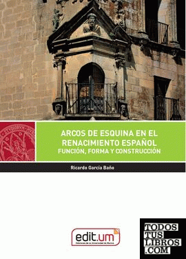 Arcos de Esquina en el Renacimiento Español