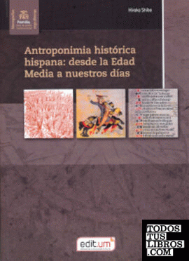 Antroponimia Histórica Hispana: desde la Edad Media a Nuestros Días