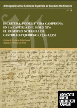Escritura, Poder y Vida Campesina en la Castilla del Siglo Xiv