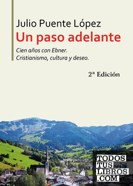 Un paso adelante Cien años con Ebner 2ª edición