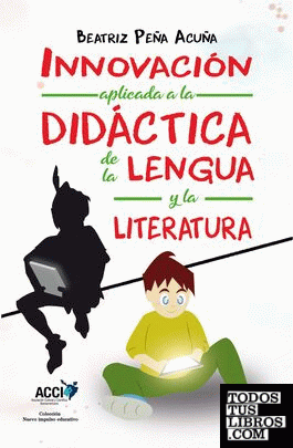 Innovación aplicada a la Didáctica de la Lengua y la Literatura