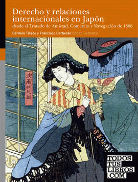Derecho y relaciones internacionales en Japón desde el Tratado de Amistad, Comercio y Navegación de 1868