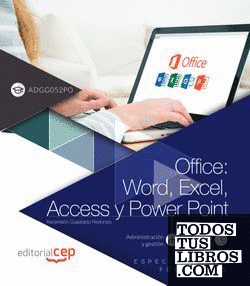 Office: Word, Excel, Access y Power Point (ADGG052PO). Especialidades formativas