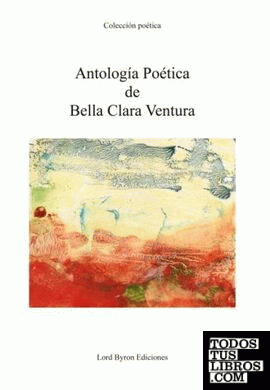 Antología Poética de Bella Clara Ventura