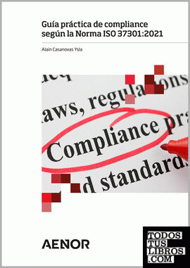 Guía práctica de compliance según la Norma ISO 37301:2021