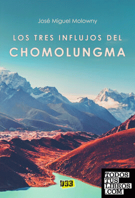 Tres influjos del Chomolungma, Los