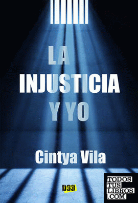 Injusticia y yo, La