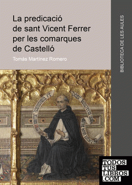 La predicació de Sant Vicent Ferrer per les comarques de Castelló
