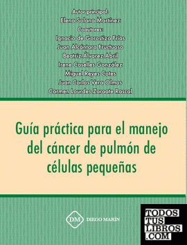 GUIA PRACTICA PARA EL MANEJO DEL CANCER DE PULMON DE CELULAS PEQUEÑAS