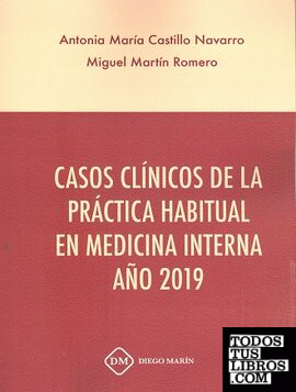 CASOS CLINICOS DE LA PRACTICA HABITUAL EN MEDICINA INTERNA AÑO 2019