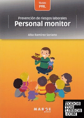 Prevención de riesgos laborales: Personal monitor