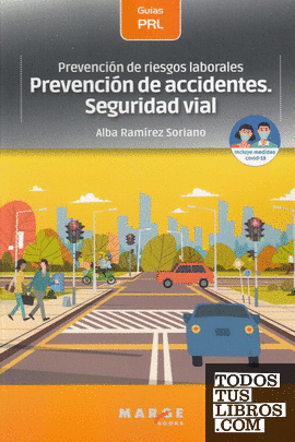 Prevención de riesgos laborales: Prevención de accidentes. Seguridad vial