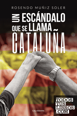 Un escándalo que se llama Cataluña