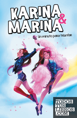 Un minuto para triunfar (Karina & Marina 2)
